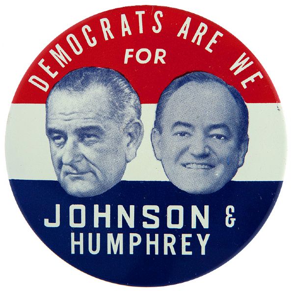 “DEMOCRATS ARE WE FOR JOHNSON & HUMPHREY” 1964 HAKE #LBJ 16 LITHOGRAPH JUGATE BUTTON.      