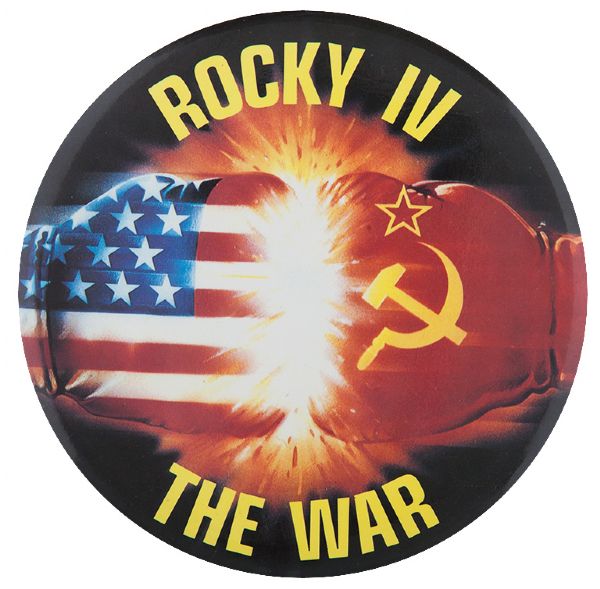 STALLONE “ROCKY IV THE WAR” BIG 6” MOVIE BUTTON.  