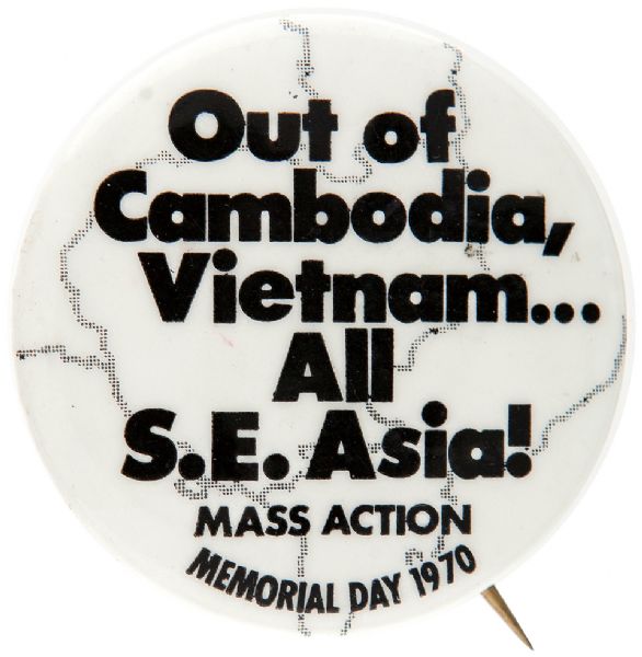 “OUT OF CAMBODIA, VIETNAM... ALL S.E.ASIA! MASS ACTION / MEMORIAL DAY 1970” ANTI VIETNAM WAR BUTTON.  