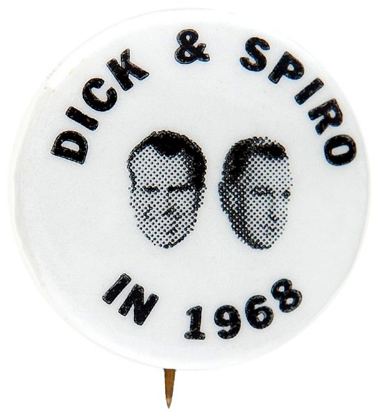 NIXON / AGNEW “DICK &SPIRO / IN 1968” JUGATE CAMPAIGN BUTTON.     