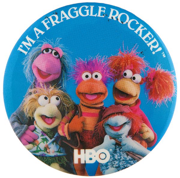 “I’M A FRAGGLE ROCKER! / HBO” 1982 LARGE BUTTON.