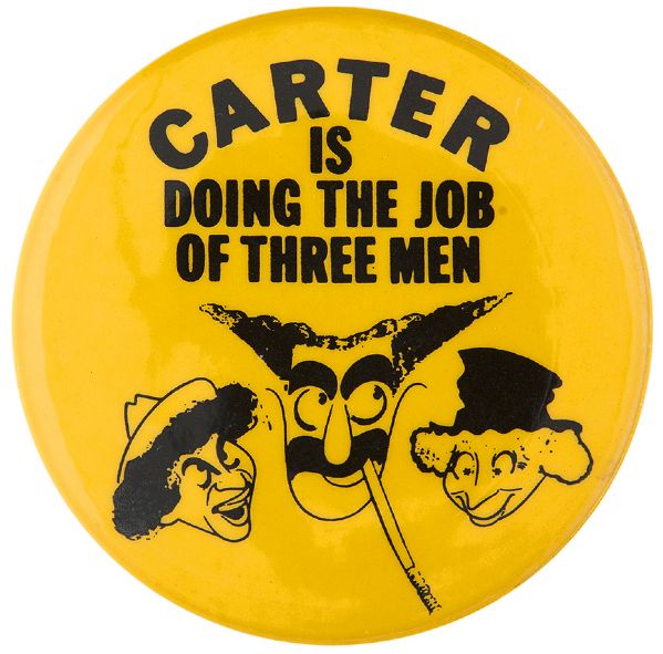 ANTI-CARTER “CARTER IS DOING THE JOB OF THREE MEN” MARX BROTHERS PRO-REAGAN BUTTON.