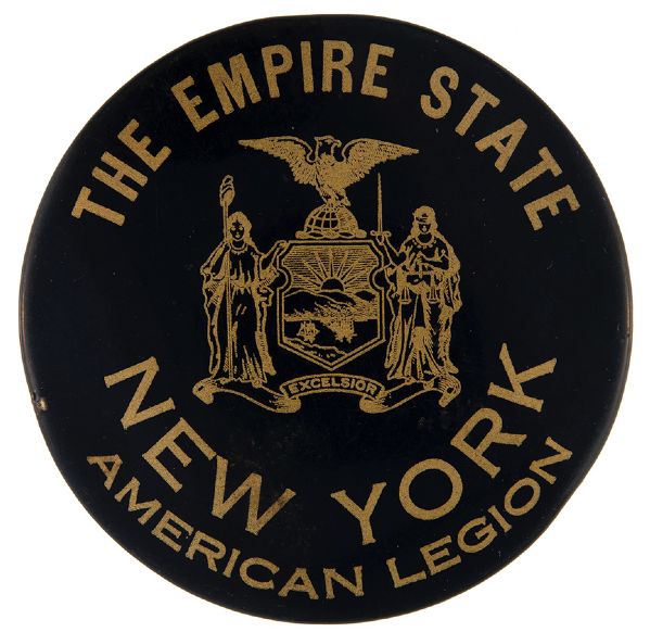 LARGE 3.5” “THE EMPIRE STATE – NEW YORK – AMERICAN LEGION” POST WORLD WAR I EARLY 1920s BUTTON.