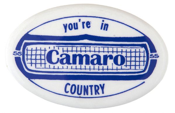 “YOU’RE IN CAMERO COUNTRY” CIRCA 1980s CAR BUTTON.