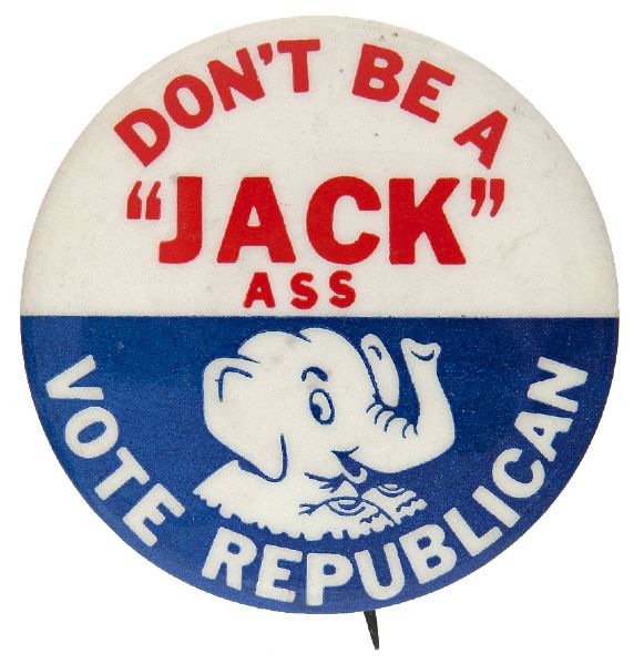 NIXON 1960 “DON’T BE A ‘JACK’ ASS / VOTE REPUBLICAN” ANTI-KENNEDY HAKE GUIDE #30 SLOGAN BUTTON.