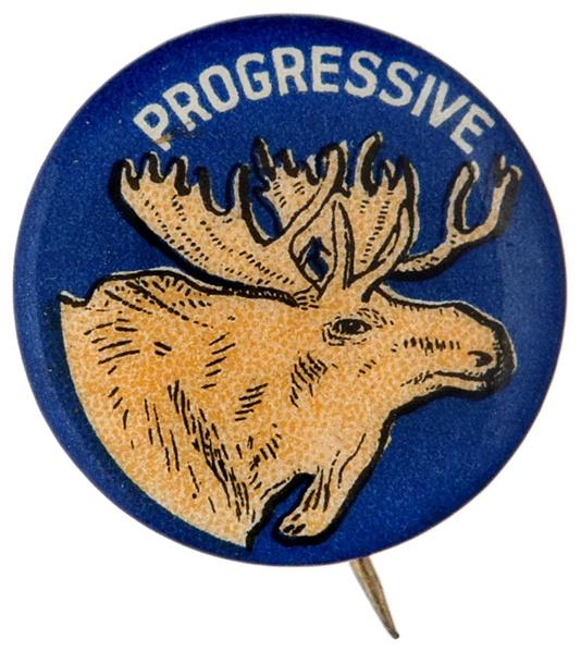 TEDDY ROOSEVELT “PROGRESSIVE” PARTY 1912 HAKE GUIDE #208 BULLMOOSE BUTTON.