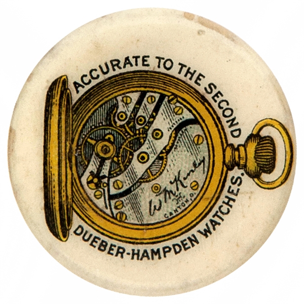 “DUBER HAMPTON WATCHES – ACCURATE TO THE SECOND” WILLIAM McKINLEY MODEL ADVERTISING BUTTON.