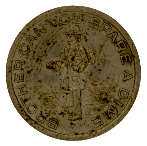 “BROTHER CAN YOU SPARE A DIME” UNEMPLOYMENT / GREAT DEPRESSION ERA TOKEN.