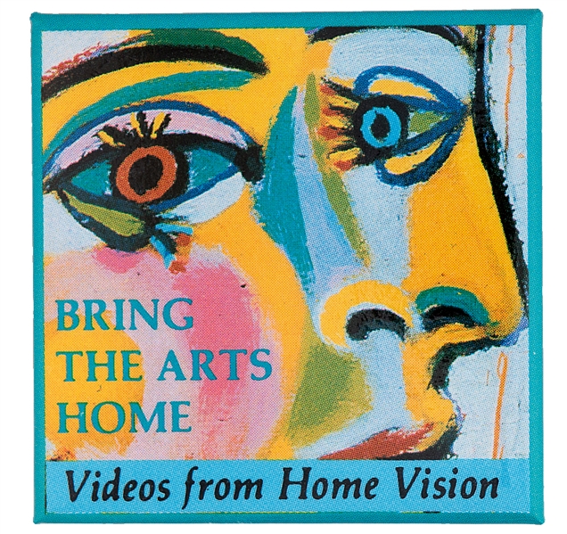 “BRING THE ARTS HOME / VIDEOS FROM HOME VISION” GRAPHIC 1980s SQUARE BUTTON.
