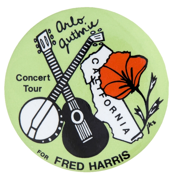 ARLO GUTHRIE CONCERT TOUR FOR FRED HARRIS 1972 PRESIDENTIAL HOPEFUL BUTTON.