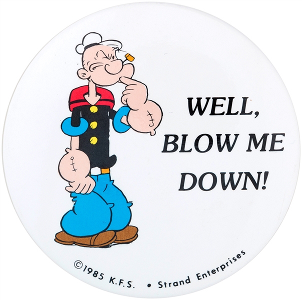 POPEYE WELL, BLOW ME DOWN! CHARACTER BUTTON.