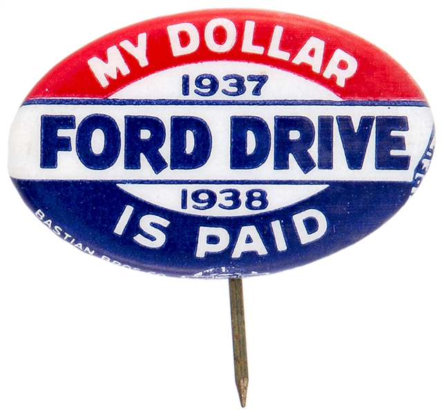 FORD DRIVE MY DOLLAR IS PAID 1937-1938 OVAL BUTTON.