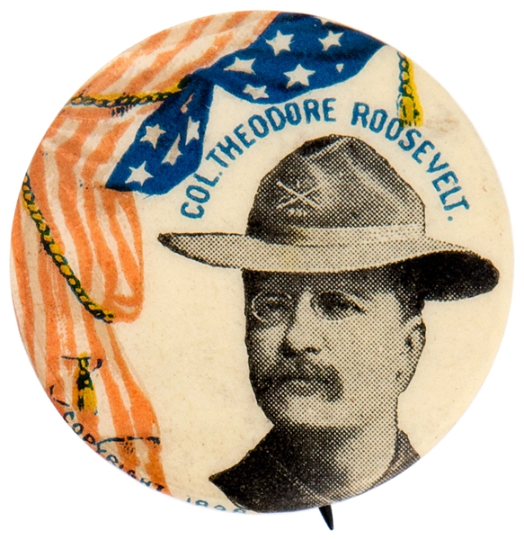 COL. THEODORE ROOSEVELT IN ROUGH RIDER HAT ON 1898 NY GOVERNOR PORTRAIT BUTTON.