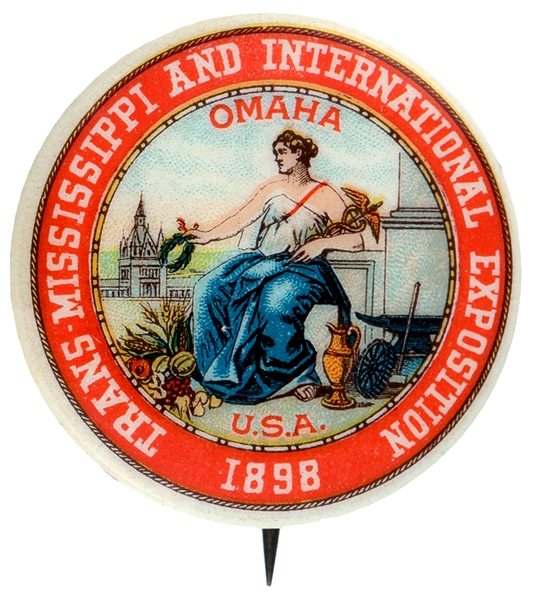 TRANS-MISSISSIPPI AND INTERNATIONAL EXPOSITION 1898 CLASSIC LOGO BUTTON.