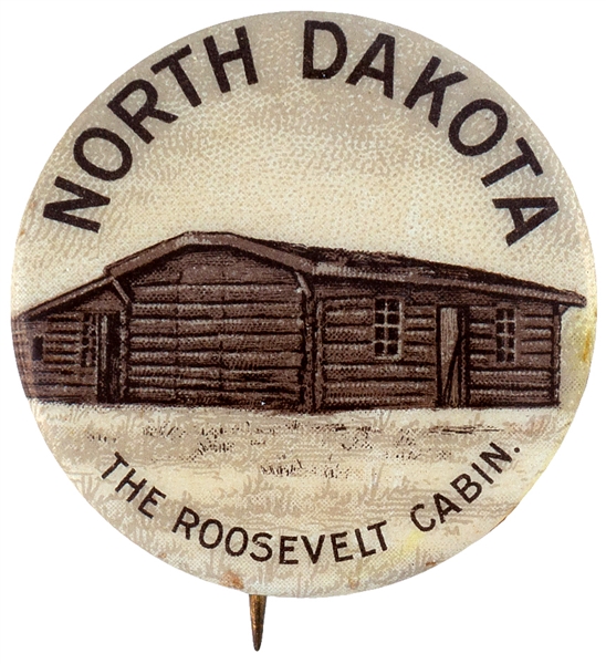 THEODORE ROOSEVELT CABIN 1904 ST. LOUIS EXPO DISPLAY GIVE-AWAY PROMO BUTTON.
