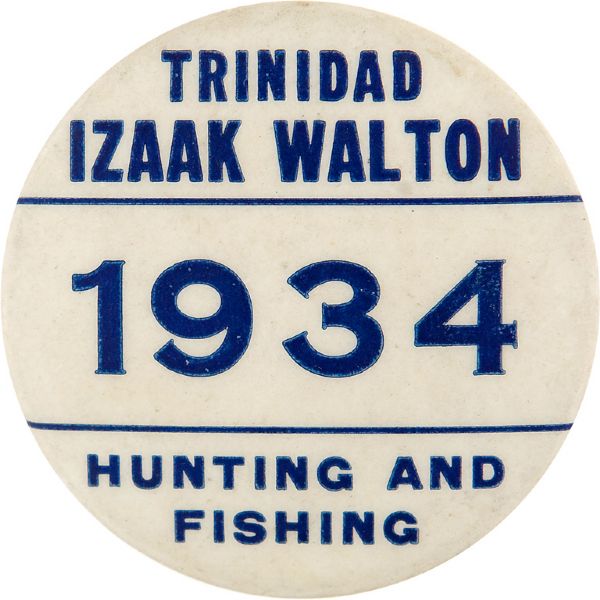 “IZAAK WALTON” MEMBER’S “1934 HUNTING AND FISHING” BUTTON. 