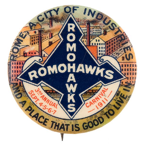 ROME A CITY OF INDUSTRIES 1911 CITY PROMO CARNIVAL BUTTON. 