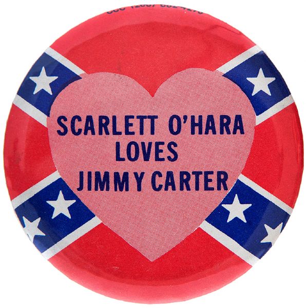 SCARLET O'HARA LOVES JIMMY CARTER BUTTON CIRCA 1976.