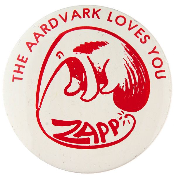 THE AARDVARK LOVES YOU/ZAPP BUTTON.