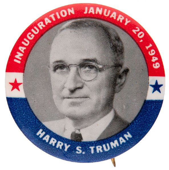 “HARRY S. TRUMAN / INAUGURATION JANUARY 20, 1949” BUTTON.