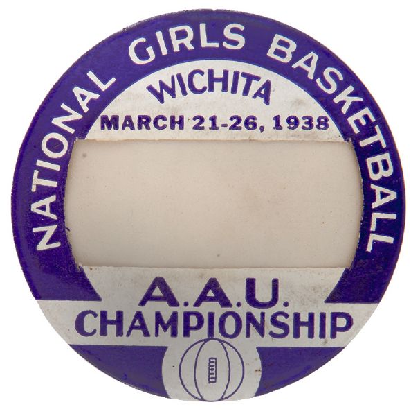 “NATIONAL GIRLS BASKETBALL 1938 A.A.U. CHAMPIONSHIP” WICHITA, KANSAS BUTTON.