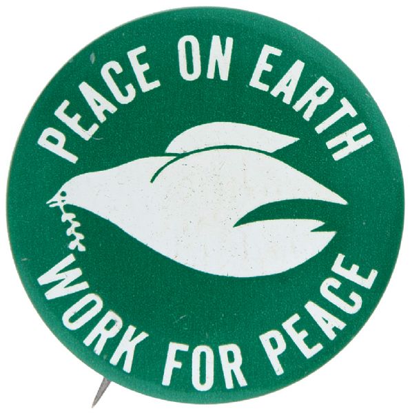“PEACE ON EARTH / WORK FOR PEACE” ANTI VIETNAM WAR CIRCA 1970 LITHO BUTTON.