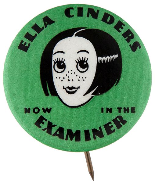 ELLA CINDERS NOW IN THE EXAMINER COMIC STRIP PROMO BUTTON.