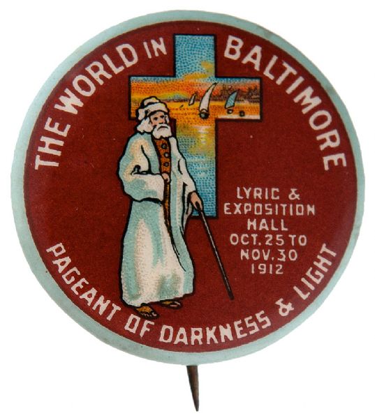 “PAGEANT OF DARKNESS & LIGHT” 1912 BALTIMORE RELIGIOUS EVENT BUTTON.