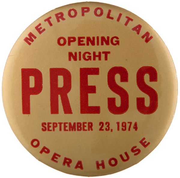 PRESS BUTTON FOR METROPOLITAN OPERA HOUSE OPENING NIGHT SEPTEMBER 23, 1974.