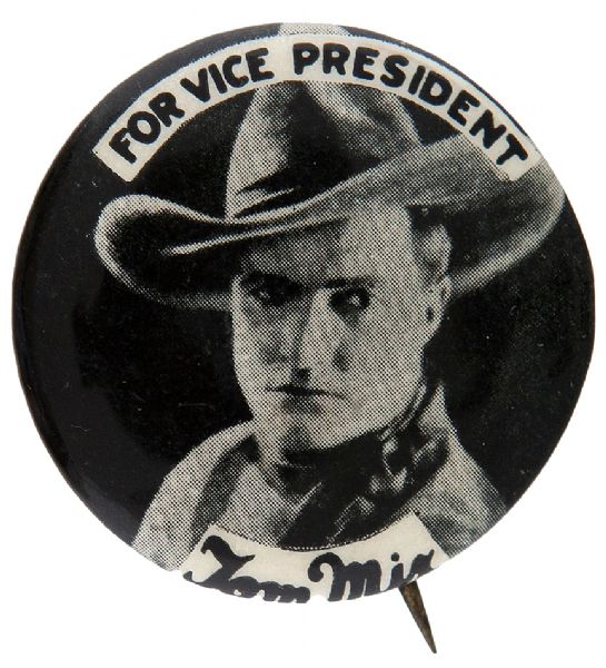 FOR VICE PRESIDENT TOM MIX 1930's BUTTON.