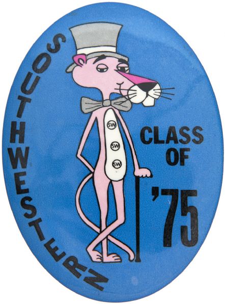 PINK PANTHER “SOUTHWESTERN CLASS OF ‘75” LARGE OVAL HIGH SCHOOL BUTTON.