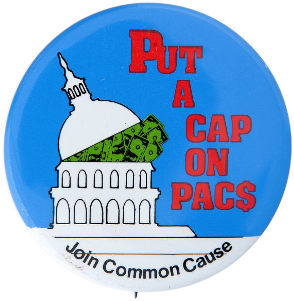 “PUT A CAP ON PACS/JOIN COMMON CAUSE” EARLY COMMON CAUSE CITIZEN GROUP ANTI-POLITICAL ACTION COMMITTEES LITHO BUTTON.