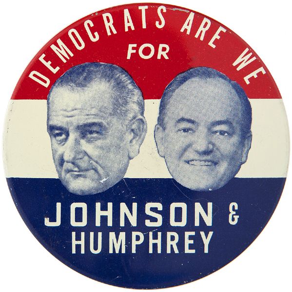 “DEMOCRATS ARE WE FOR JOHNSON & HUMPHREY” LITHO JUGATE HAKE GUIDE #16 BUTTON.