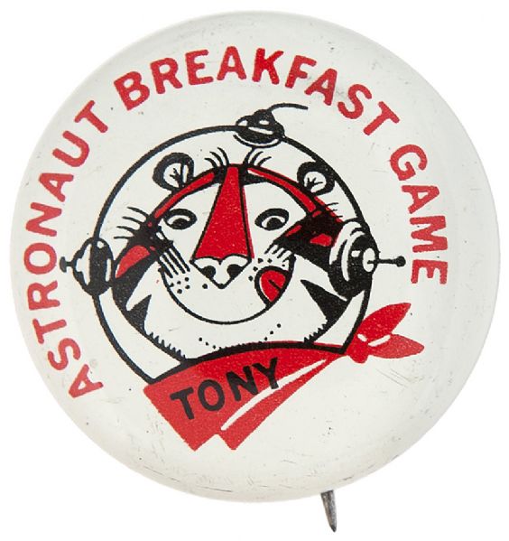 KELLOGG’S CEREAL “ASTRONAUT BREAKFAST GAME” WITH “TONY” THE TIGER LITHO BUTTON.