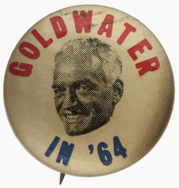 “GOLDWATER IN ‘64” GRAPHIC AND SCARCE 1964 CAMPAIGN BUTTON.