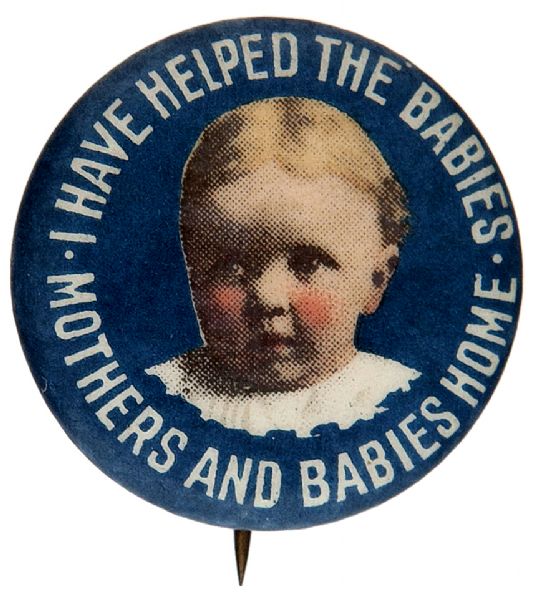 “MOTHERS AND BABIES HOME” CHOICE COLOR CONTRIBUTOR’S BUTTON.