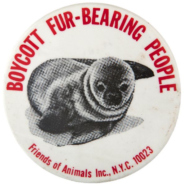 “BOYCOTT FUR-BEARING PEOPLE / FRIENDS OF ANIMALS” ANIMAL RIGHTS BUTTON.