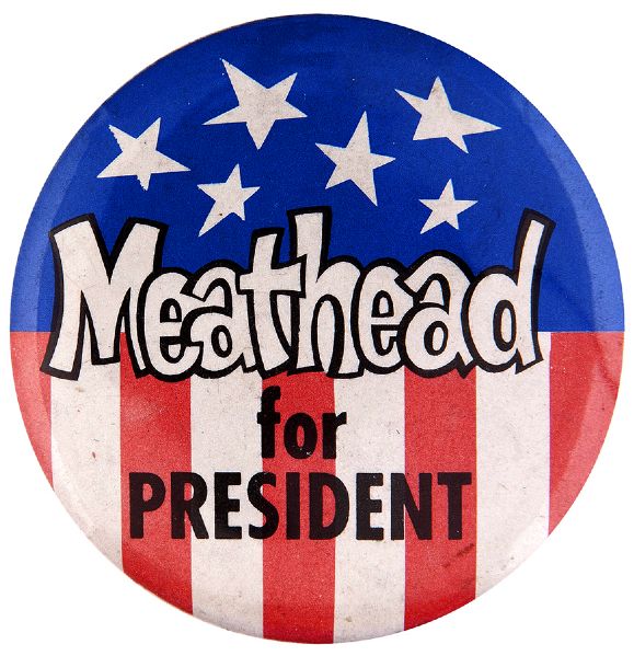 “MEATHEAD FOR PRESIDENT” UNLICENSED “ALL IN THE FAMILY” TV SHOW INSPIRED SPOOF BUTTON.