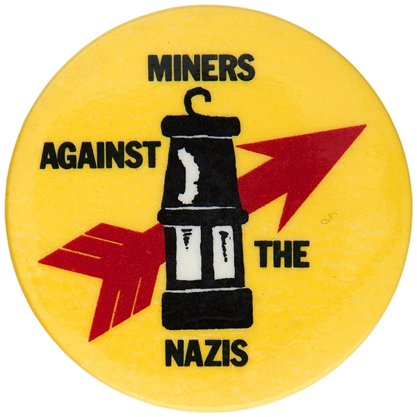 ENGLISH “MINERS AGAINST THE NAZIS” BUTTON FROM 1983.