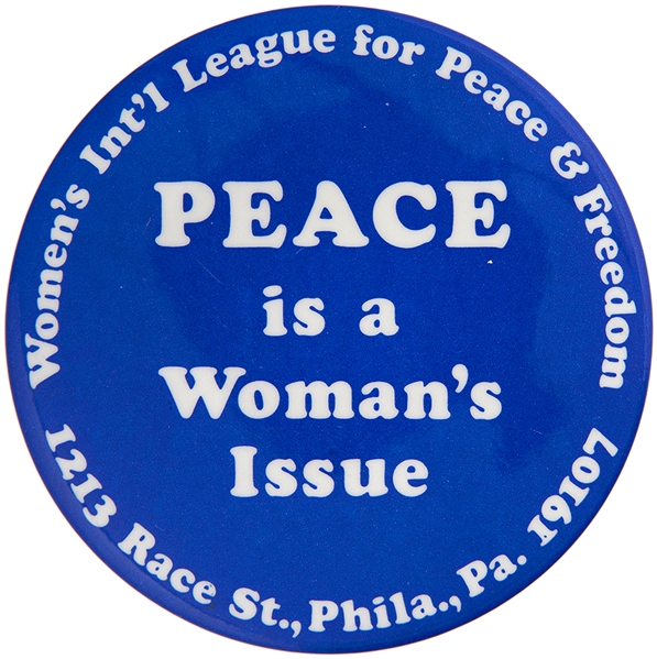 LARGE CIRCA 1981 BUTTON ISSUED BY “WOMEN’S INT’L LEAGUE FOR PEACE & FREEDOM.”