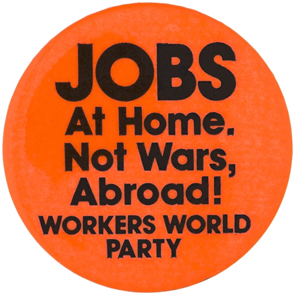 LEFT-WING BUTTON FROM THE WORKER'S WORLD PARTY.