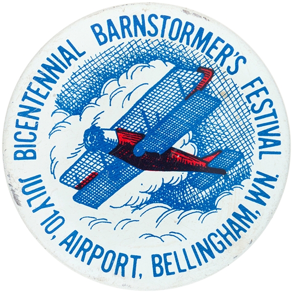 BICENTENNIAL BARNSTORMER’S FESTIVAL JULY 10, AIRPORT, BELLINGHAM, WA. LITHO AVIATION BUTTON.