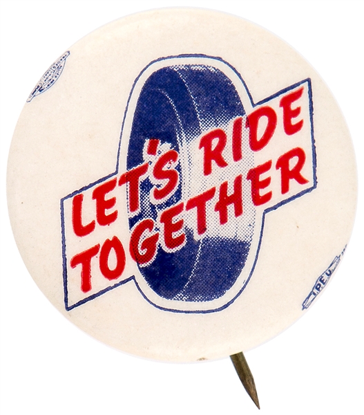 LET’S RIDE TOGETHER TIRE BUTTON.