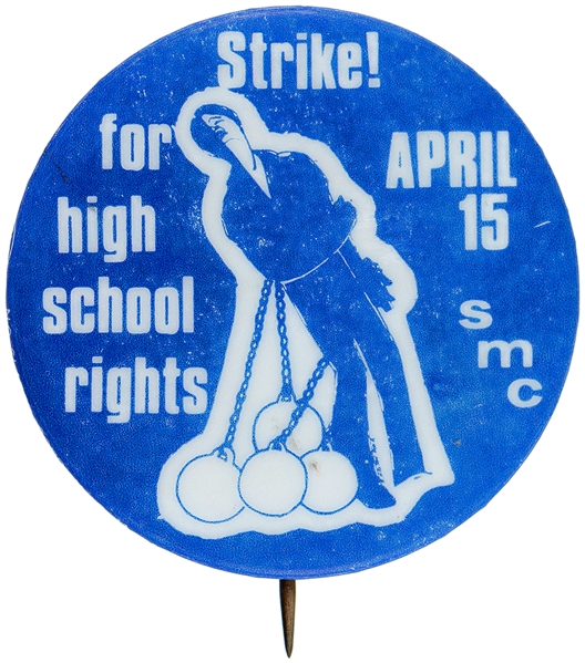 HIGH SCHOOL STUDENT RIGHTS 1960s ISSUED BY SMC - STUDENT MOBILIZATION COMMITTEE BUTTON.