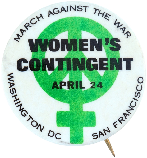 “WOMEN’S CONTINGENT APRIL 24” VIETNAM WAR BUTTON FOR 1971 PROTEST MARCH.