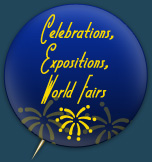 Celebrations, Expositions, World Fairs